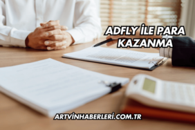 AdFly ile Para Kazanma