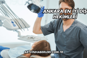 Ankara En İyi Diş Hekimleri
