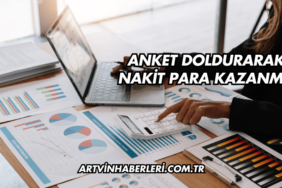 Anket Doldurarak Nakit Para Kazanma