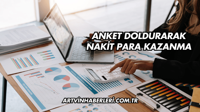 Anket Doldurarak Nakit Para Kazanma