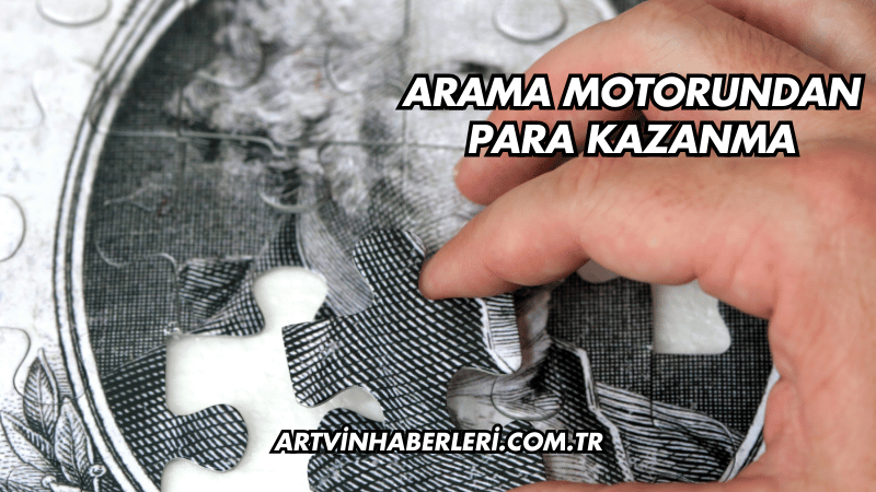 Arama Motorundan Para Kazanma