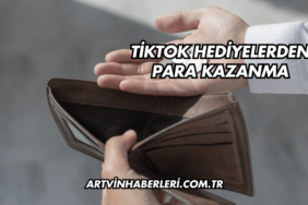TikTok Hediyelerden Para Kazanma