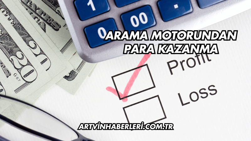 Arama Motorundan Para Kazanma