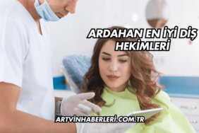 Ardahan En İyi Diş Hekimleri