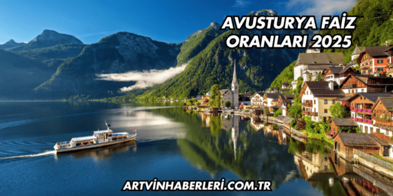 Avusturya Faiz Oranları 2025