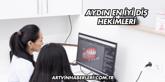 Aydın En İyi Diş Hekimleri