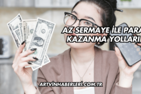 Az Sermaye ile Para Kazanma Yolları