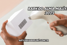 Barkod Alma Maliyeti 2025
