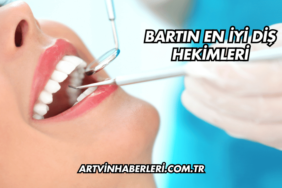 Bartın En İyi Diş Hekimleri