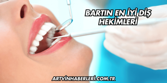 Bartın En İyi Diş Hekimleri