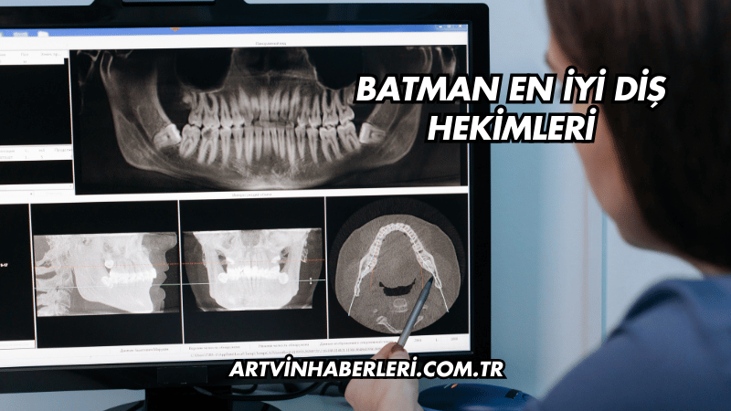 Batman En İyi Diş Hekimleri