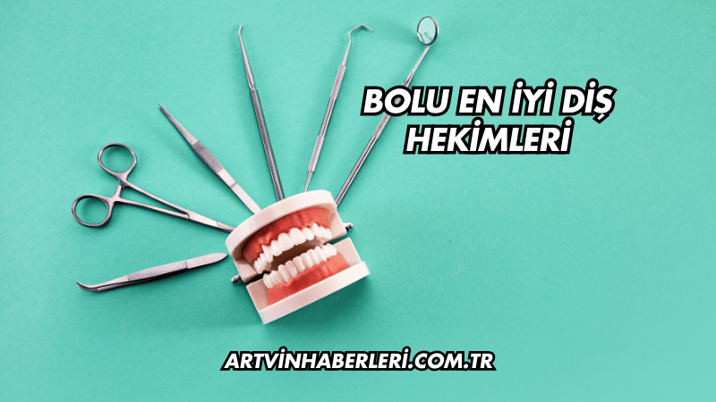 Bolu En İyi Diş Hekimleri