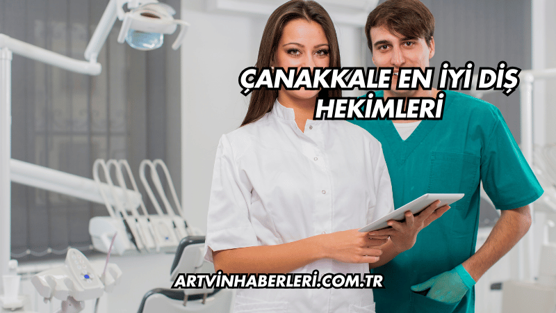 Çanakkale En İyi Diş Hekimleri