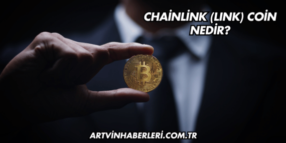 Chainlink (LINK) Coin Nedir?