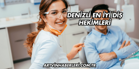 Denizli En İyi Diş Hekimleri
