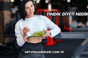 Fındık Diyeti Nedir?