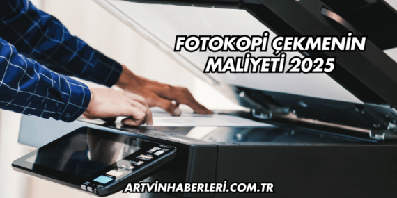 Fotokopi Çekmenin Maliyeti 2025