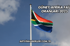 Güney Afrika Faiz Oranları 2025