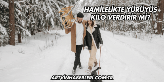 Hamilelikte Yürüyüş Kilo Verdirir mi?