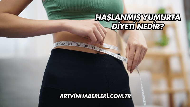 Haşlanmış Yumurta Diyeti Nedir?