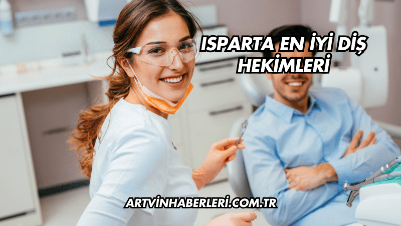 Isparta En İyi Diş Hekimleri