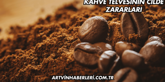 Kahve Telvesinin Cilde Zararları