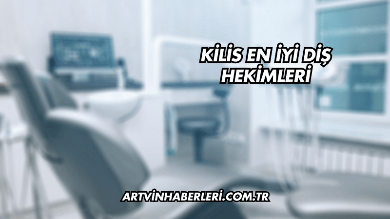 Kilis En İyi Diş Hekimleri