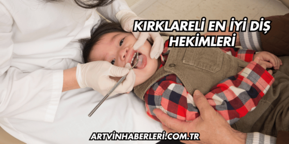 Kırklareli En İyi Diş Hekimleri