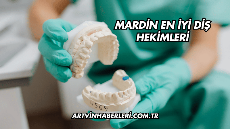 Mardin En İyi Diş Hekimleri