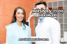 Mersin En İyi Diş Hekimleri