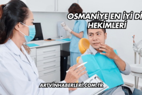 Osmaniye En İyi Diş Hekimleri