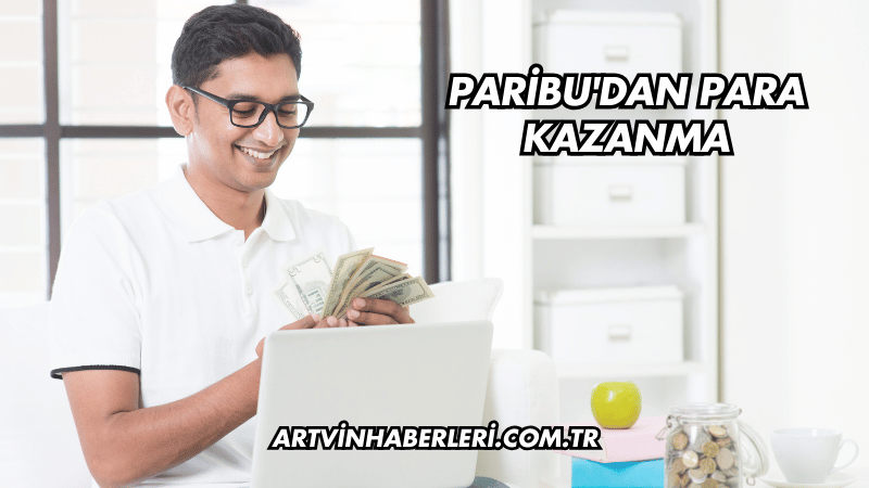 Paribu'dan Para Kazanma