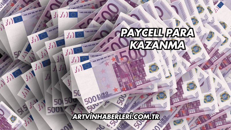 Paycell Para Kazanma