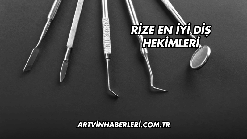 Rize En İyi Diş Hekimleri
