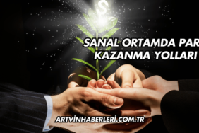 Sanal Ortamda Para Kazanma Yolları