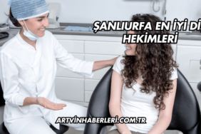 Şanlıurfa En İyi Diş Hekimleri