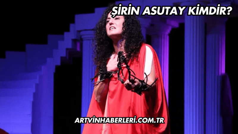 Şirin Asutay Kimdir?