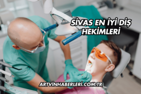 Sivas En İyi Diş Hekimleri