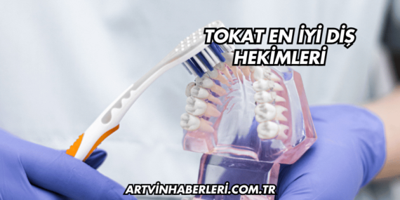Tokat En İyi Diş Hekimleri