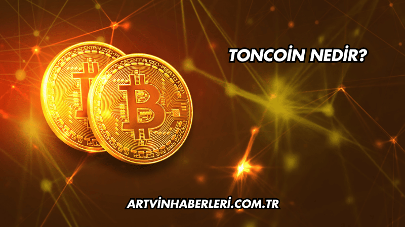 Toncoin Nedir?