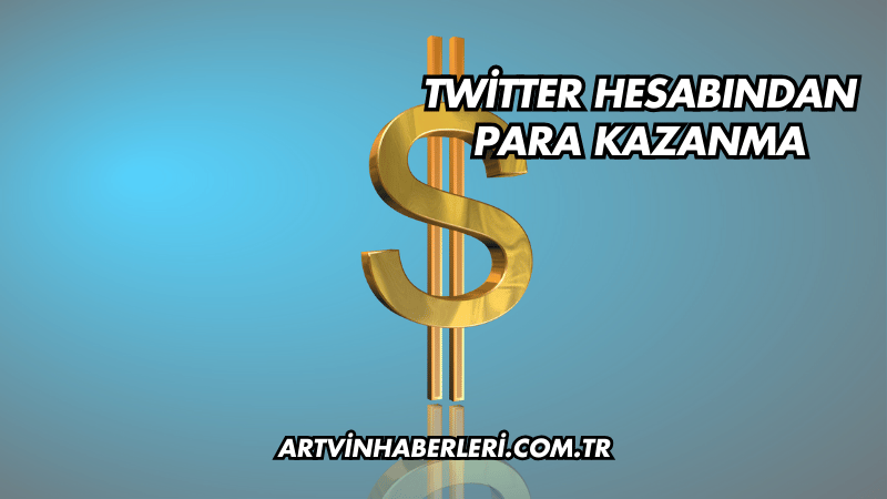 Twitter Hesabından Para Kazanma