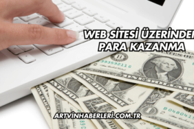 Web Sitesi Üzerinden Para Kazanma