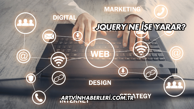 jQuery Ne İşe Yarar?