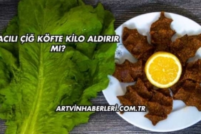 Acılı Çiğ Köfte Kilo Aldırır mı?