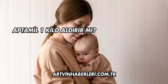 Aptamil 1 Kilo Aldırır mı?