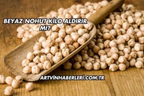 Beyaz Nohut Kilo Aldırır mı?
