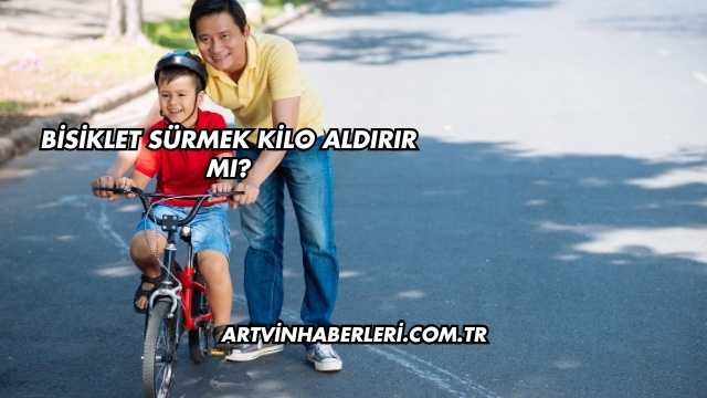Bisiklet Sürmek Kilo Aldırır mı?