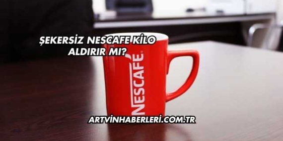 Şekersiz Nescafe Kilo Aldırır mı?