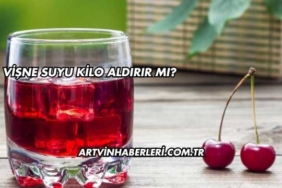 Vişne Suyu Kilo Aldırır mı?