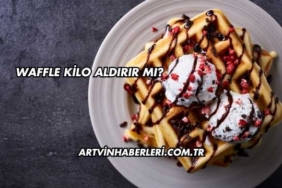 Waffle Kilo Aldırır mı?